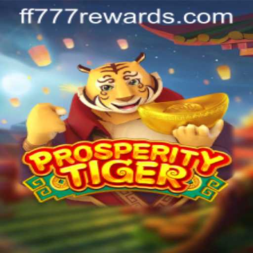 Discover the Thrills of ProsperityTiger: The Game Redefining Digital Entertainment